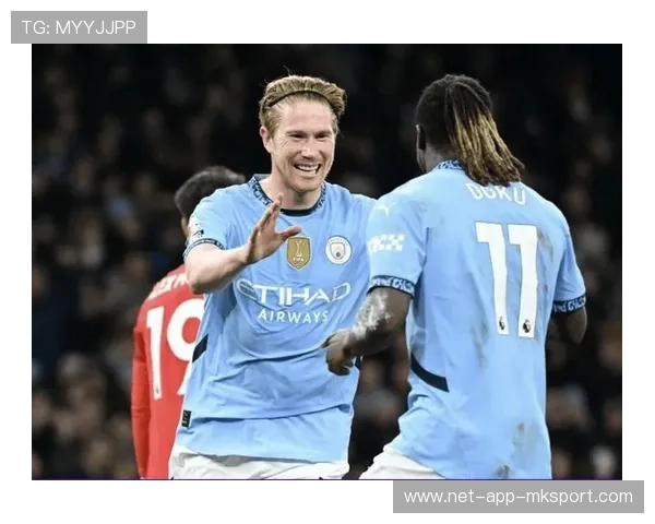 德布劳内反击端无缝串联全队攻势：让每一次触球都成为进攻的起点